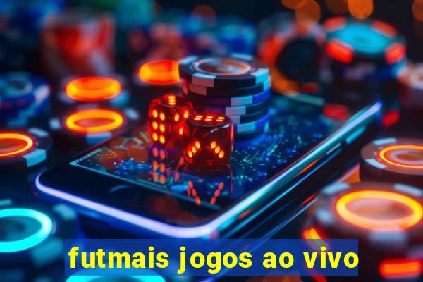 futmais jogos ao vivo